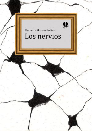 [Narrativa breve 108] • Los Nervios